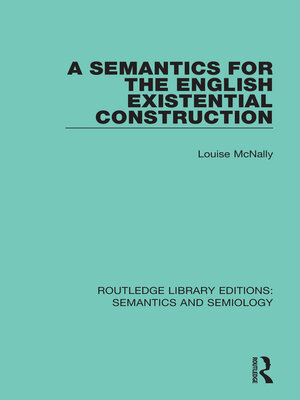 cover image of A Semantics for the English Existential Construction